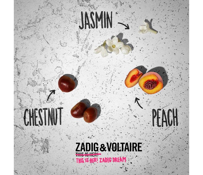 ZADIG&VOLTAIRE This is her! Zadig Dream Eau de Parfum