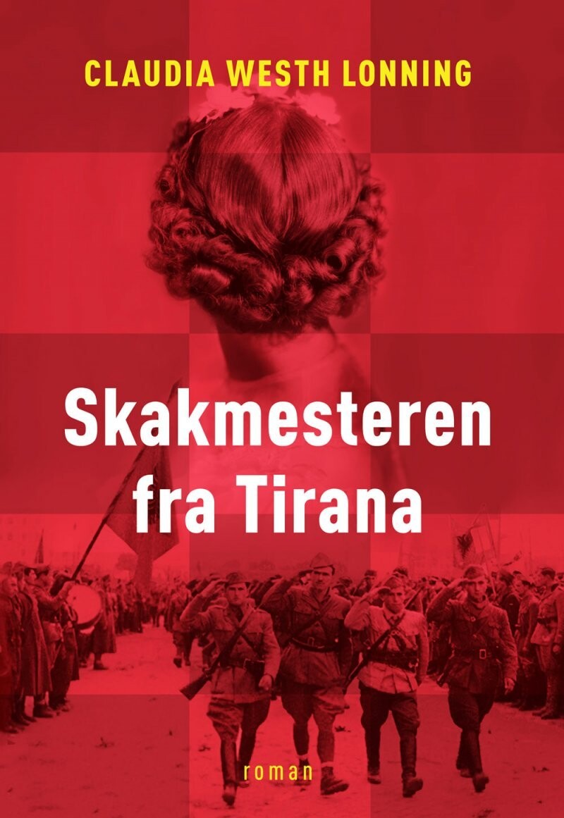 Skakmesteren Fra Tirana - Claudia Westh Lonning - Bog