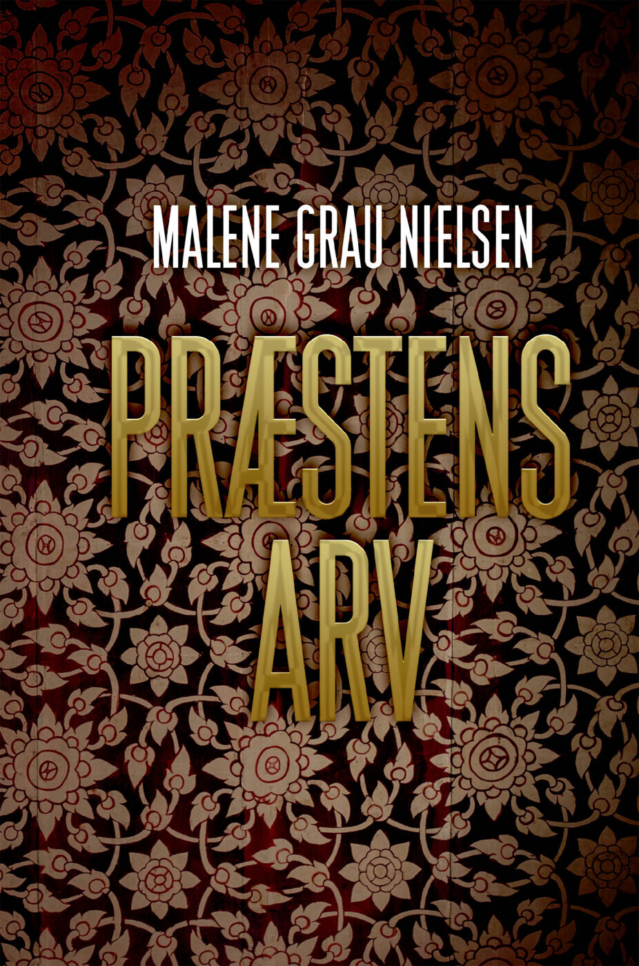 Præstens Arv - Malene Grau Nielsen - Bog