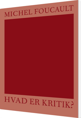 Hvad Er Kritik? - Michel Foucault - Bog