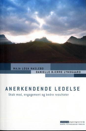 Anerkendende Ledelse - Maja Loua Haslebo - Bog