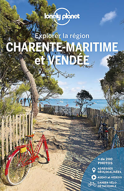 LONELY PLANET - EXPLORER LA REGION CHARENTE-MARITIME ET VENDEE