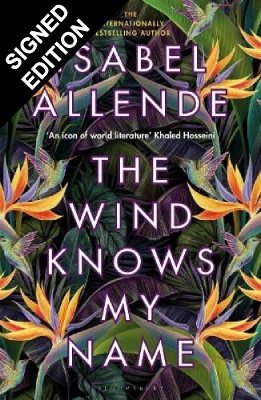 The Wind Knows My Name: Signed Bookplate Edition (Hardback)