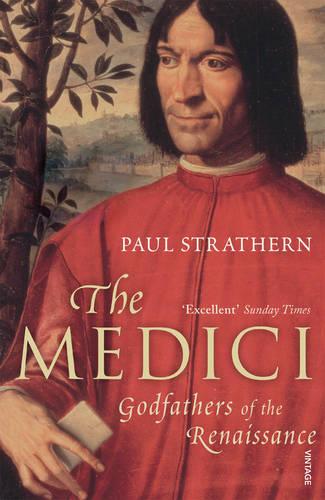 The Medici: Godfathers of the Renaissance (Paperback)