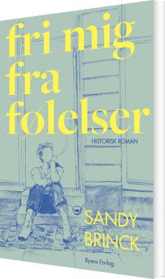 Fri Mig Fra Følelser - Sandy Brinck - Bog