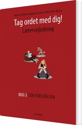 Tag Ordet Med Dig! Lærervejledning - Anne-Mette Veber Nielsen - Bog