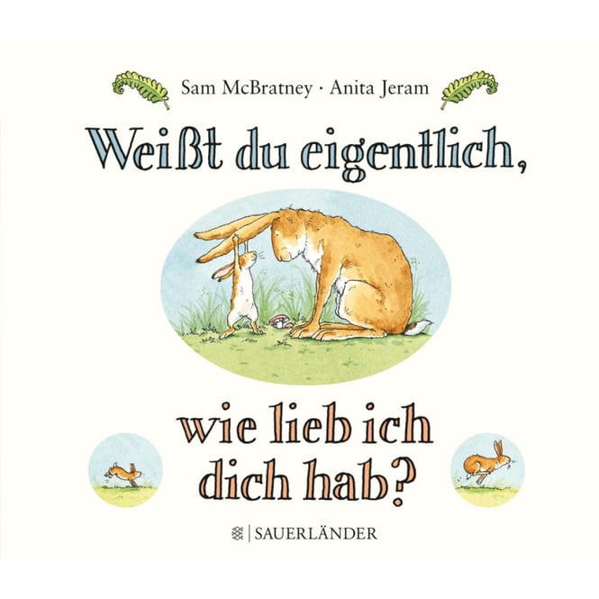 Weißt du eigentlich, wie lieb ich Dich hab?
