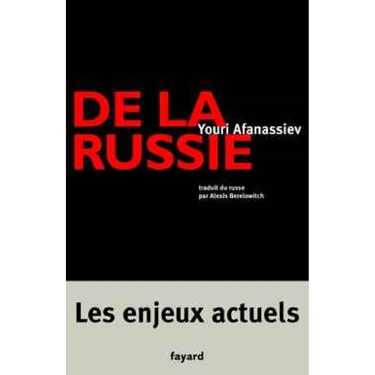 De la Russie : les enjeux actuels · Occasion
