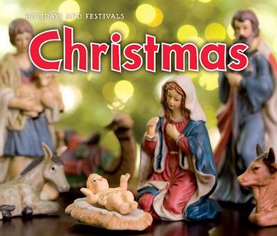 Christmas - Holidays and Festivals (Hardback)