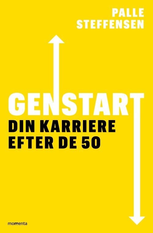 Genstart - Din Karriere Efter De 50 - Palle Steffensen - Bog