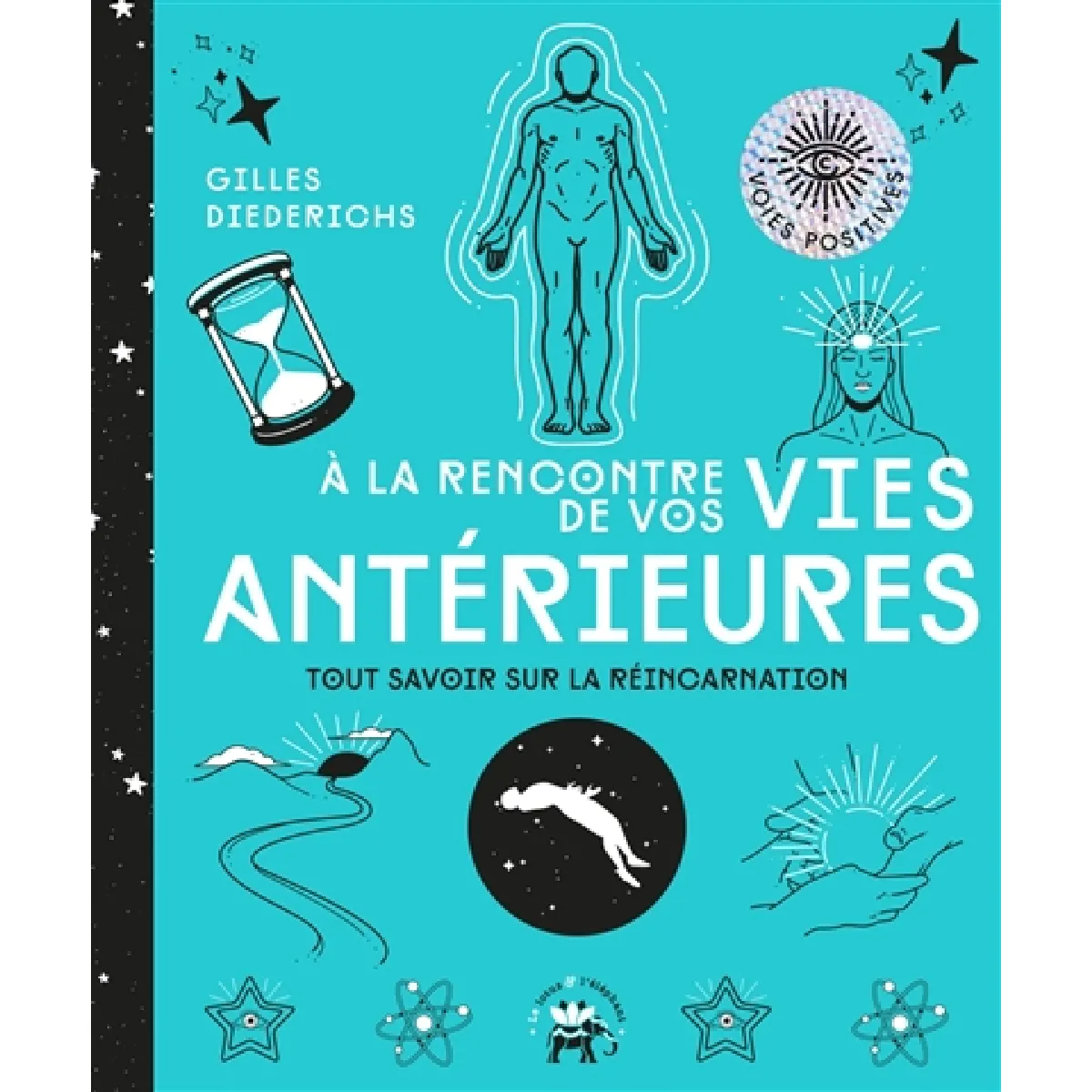 A la rencontre de vos vies antérieures : tout savoir sur la réincarnation · Occasion