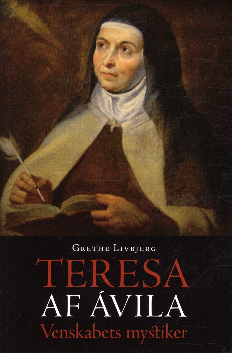 Teresa Af Ávila - Grethe Livbjerg - Bog