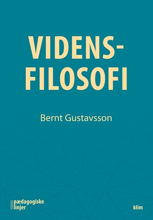Vidensfilosofi - Bernt Gustavsson - Bog