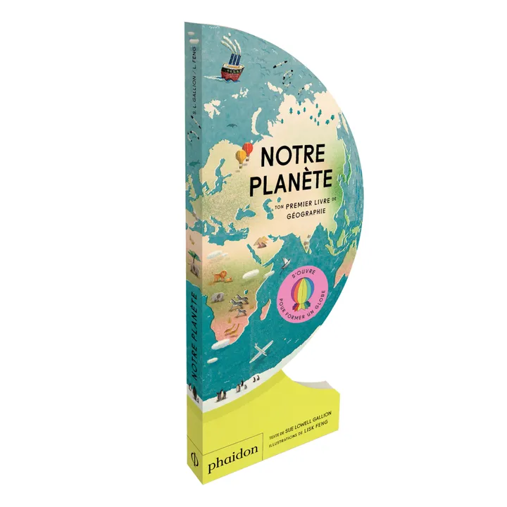Phaidon Jeunesse Livre Notre Planète - S. Gallion /L. Feng