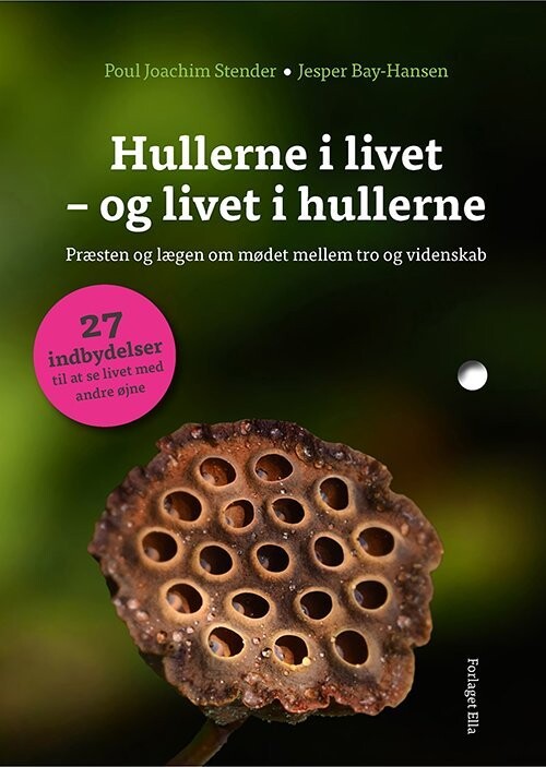 Hullerne I Livet - Og Livet I Hullerne - Poul Joachim Stender - Bog