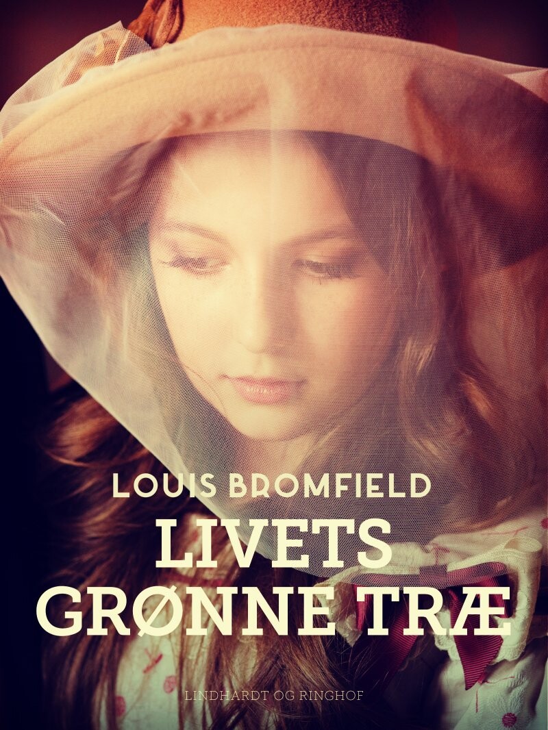 Livets Grønne Træ - Louis Bromfield - Bog