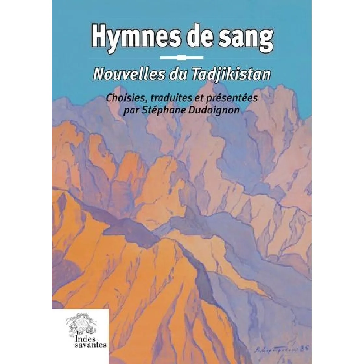 Hymnes de sang : nouvelles du Tadjikistan · Occasion
