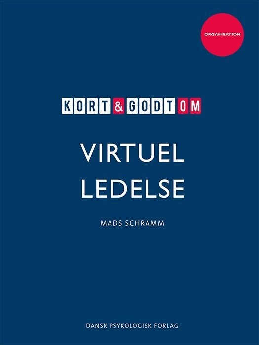Kort & Godt Om Virtuel Ledelse - Mads Schramm - Bog