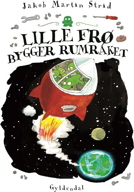 Lille Frø Bygger Rumraket - Jakob Martin Strid - Bog