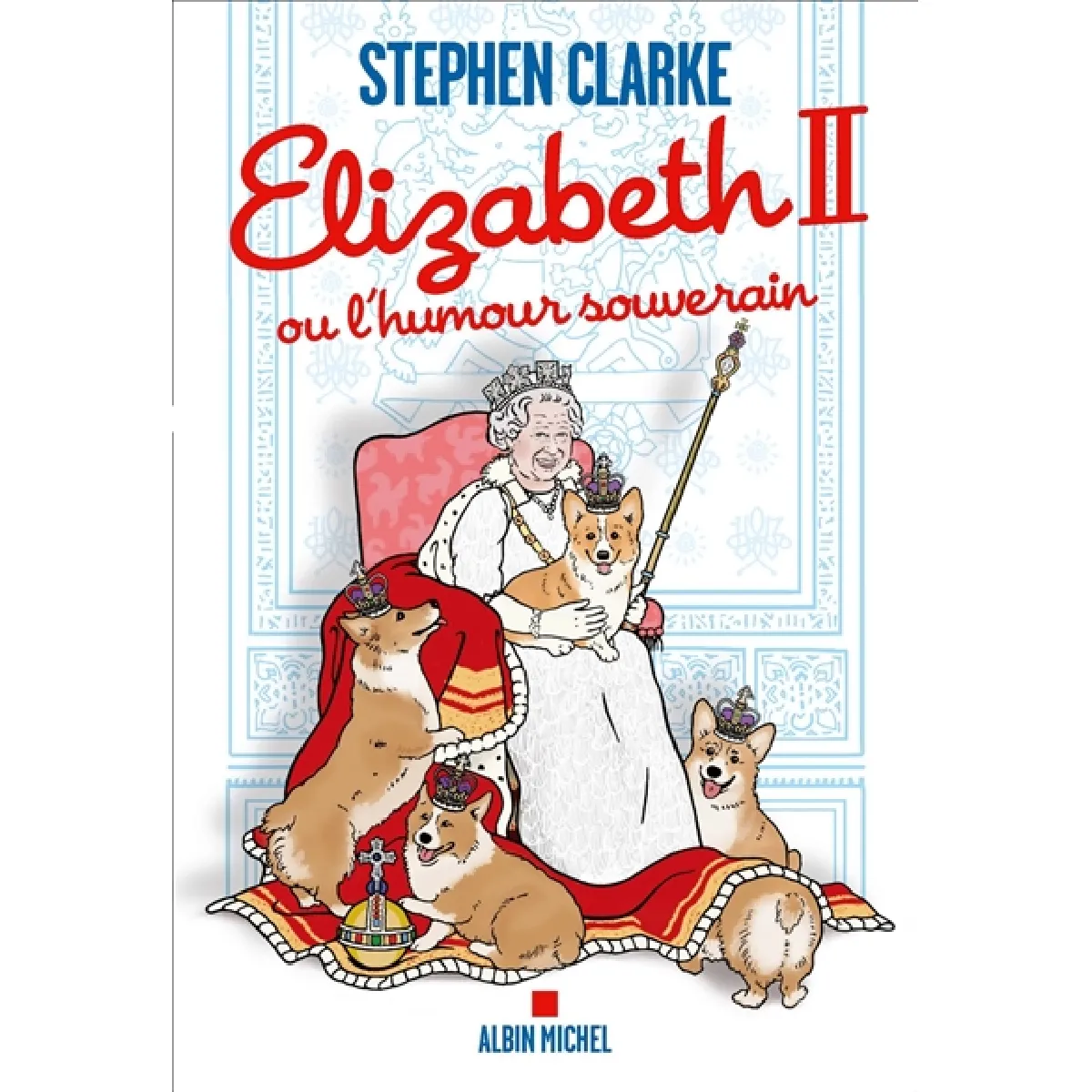 Elizabeth II ou L'humour souverain · Occasion