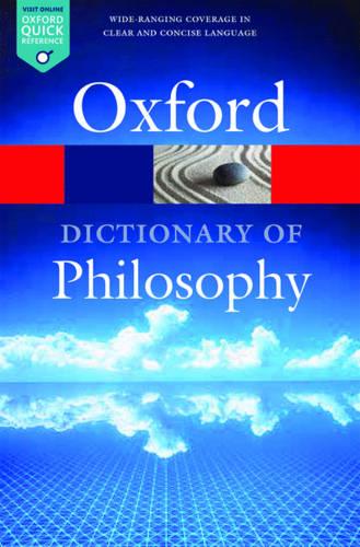 The Oxford Dictionary of Philosophy - Oxford Quick Reference (Paperback)