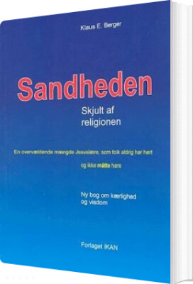 Sandheden - Skjult Af Religionen - Klaus E. Berger - Bog