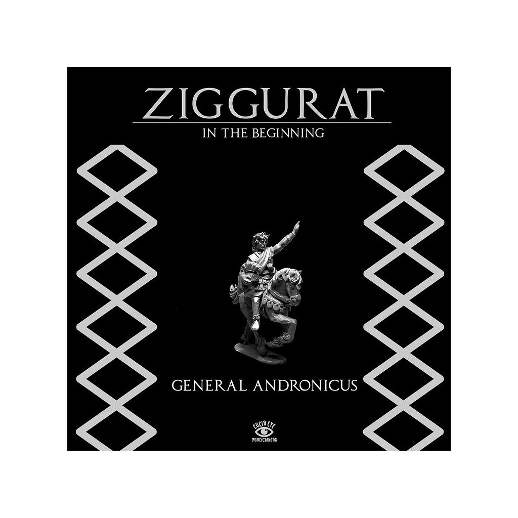 Ziggurat: General Andronicus