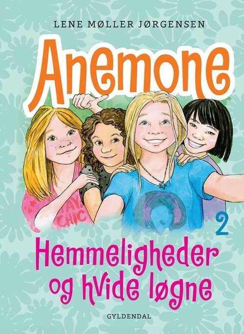 Anemone 2 Hemmeligheder Og Hvide Løgne - Lene Møller Jørgensen - Bog