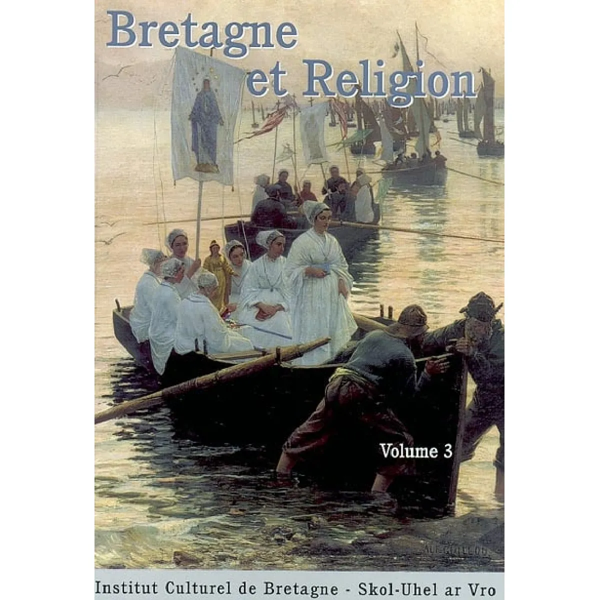 Bretagne et religion. Vol. 3 · Occasion