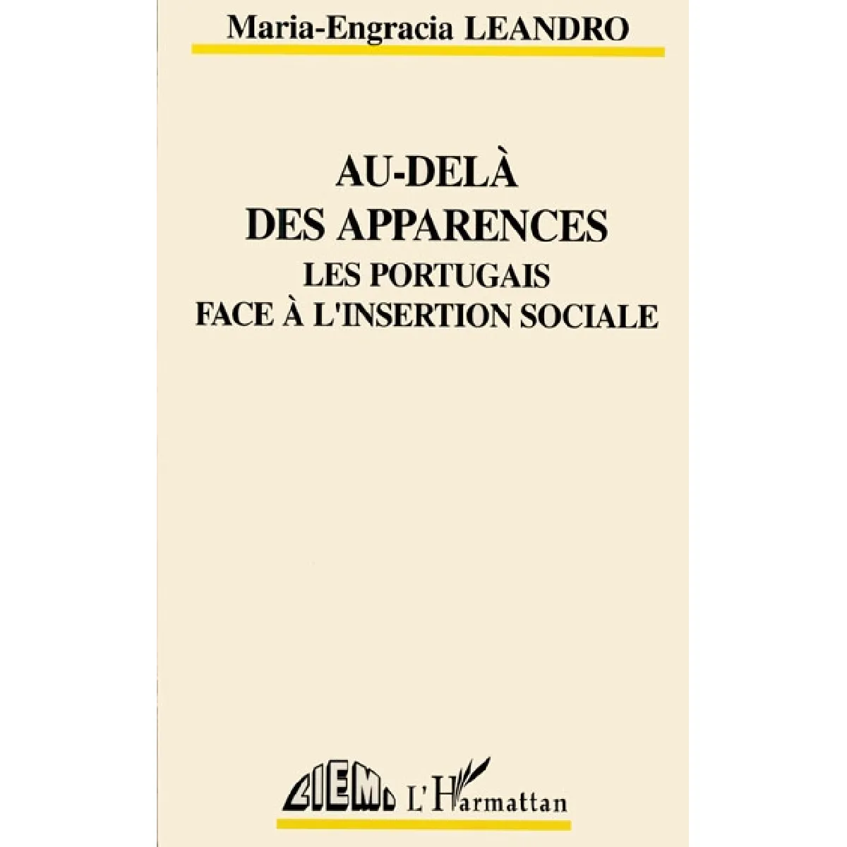 Au-delà des apparences, les Portugais face à l'insertion sociale · Occasion