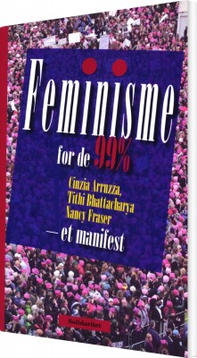 Feminisme For De 99% - Cinzia Arruzza - Bog