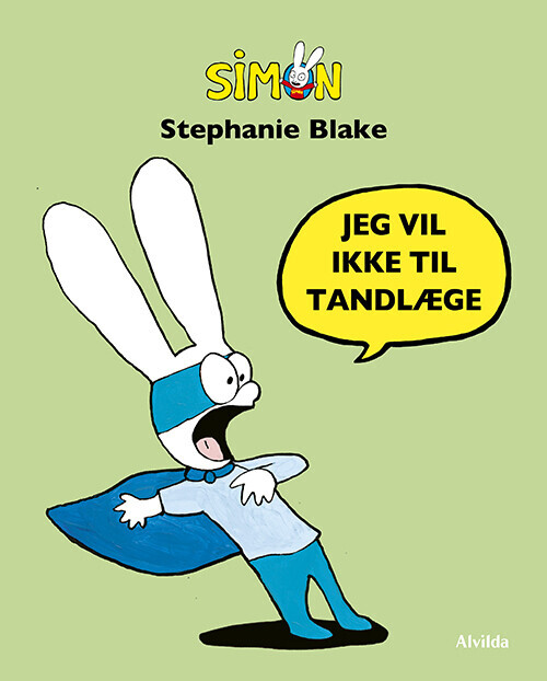 Simon - Jeg Vil Ikke Til Tandlæge - Stephanie Blake - Bog