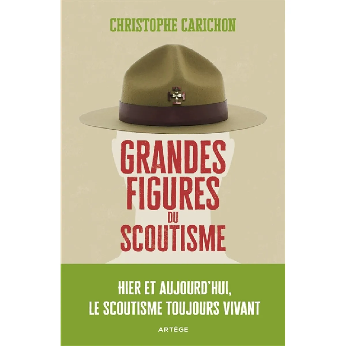 Grandes figures du scoutisme : hier et aujourd'hui, le scoutisme toujours vivant · Occasion