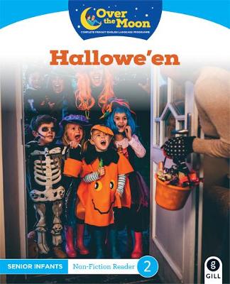OVER THE MOON Hallowe'en: Senior Infants Non-Fiction Reader 2 - OVER THE MOON (Paperback)