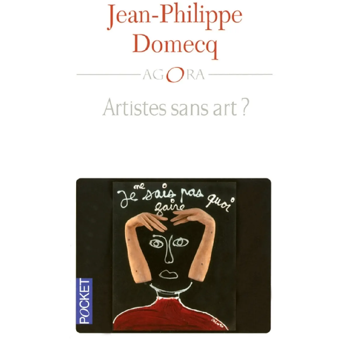 L'art du contemporain. Artistes sans art ? · Occasion