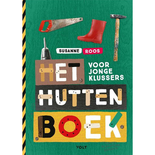 Uitgeverij volt het huttenboek voor jonge klussers