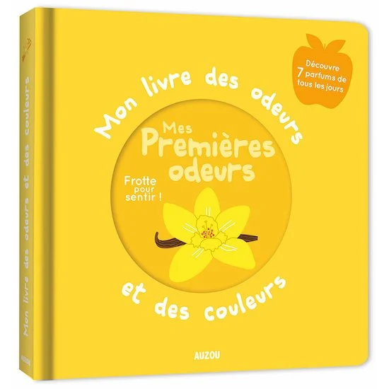 Mon livre des odeurs et des couleurs   Mes premières odeurs        de               AUZOU