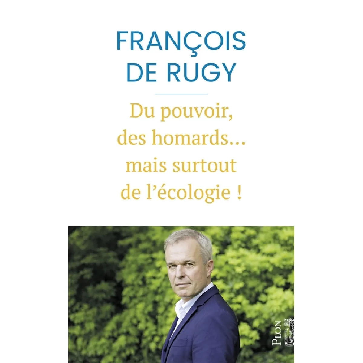Du pouvoir, des homards... mais surtout de l'écologie ! · Occasion