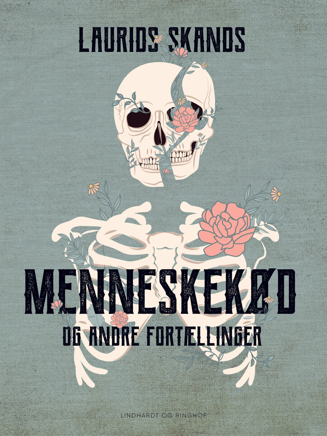 Menneskekød Og Andre Fortællinger - Laurids Skands - Bog