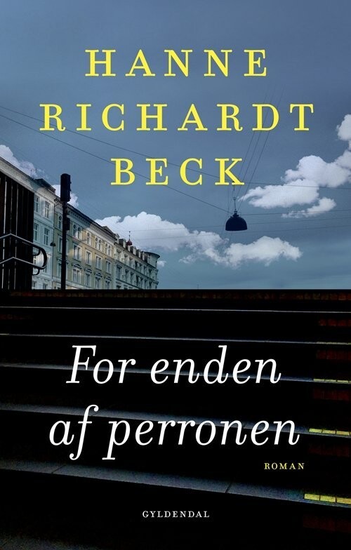 For Enden Af Perronen - Hanne Richardt Beck - Bog