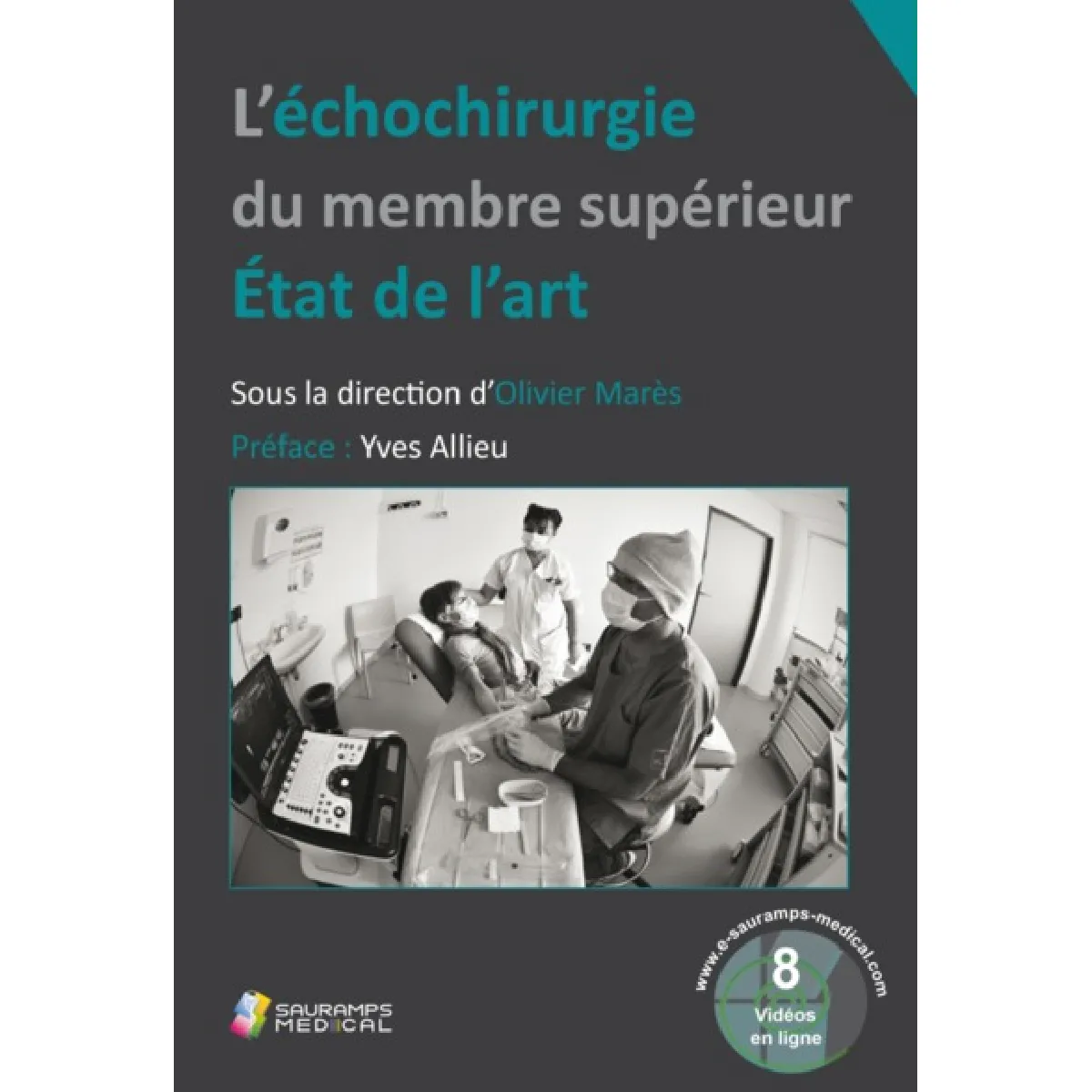 L'échochirurgie du membre supérieur : état de l'art · Occasion