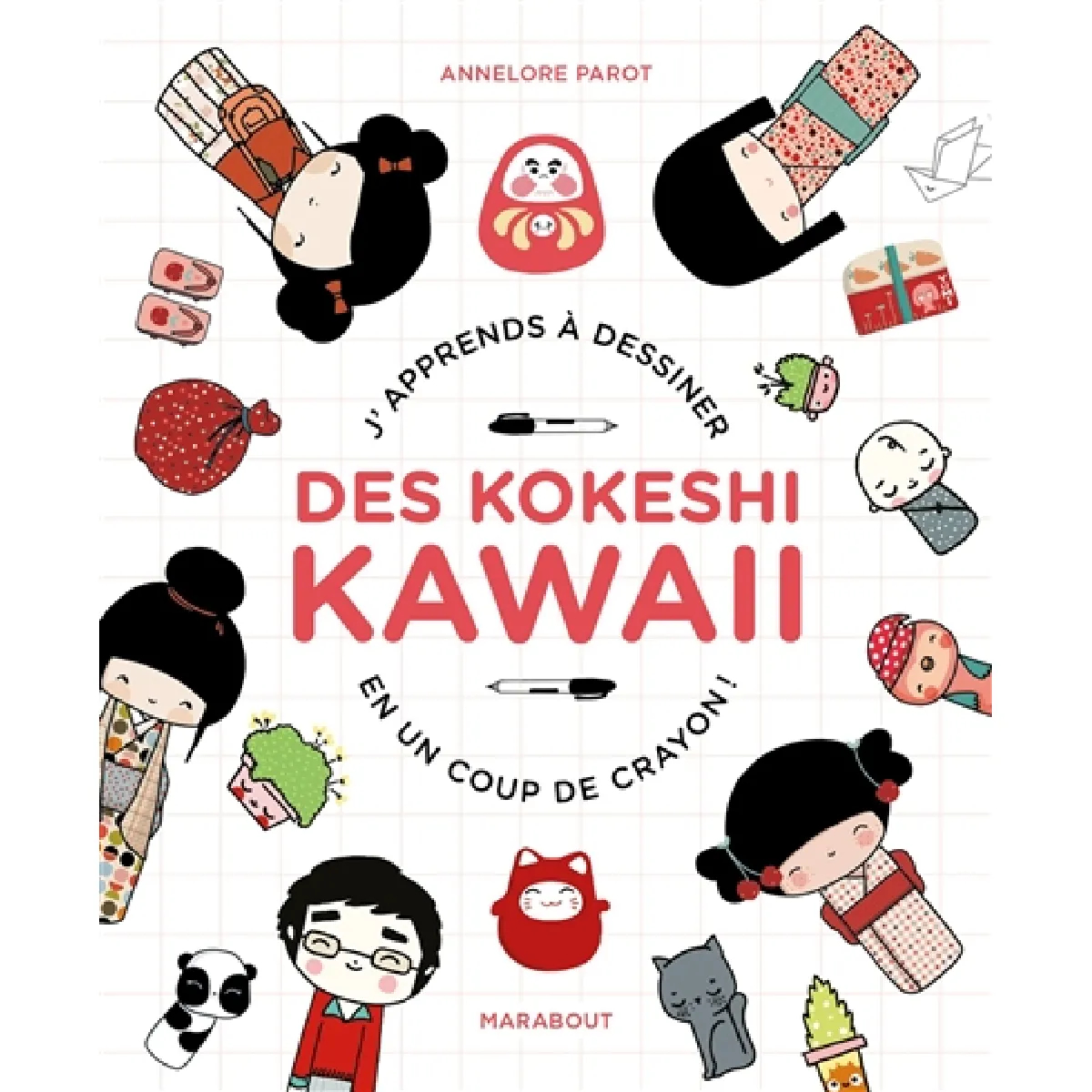 Je dessine des kokeshi kawaii : j'apprends à dessiner en un coup de crayon ! · Occasion