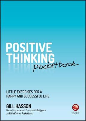 Positive Thinking Pocketbook: Little Exercises for a Happy and Successful Life (Paperback)