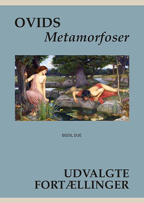 Ovids Metamorfoser - Bodil Due - Bog