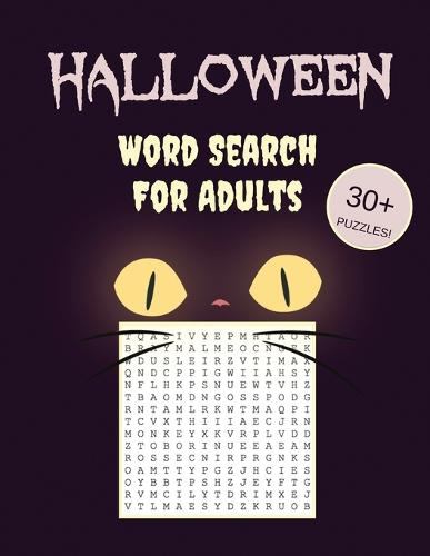 Halloween Word Search For Adults: 30+ Spooky Puzzles With Scary Pictures Trick-or-Treat Yourself to These Eery Large-Print Word Find Puzzles! (Paperback)