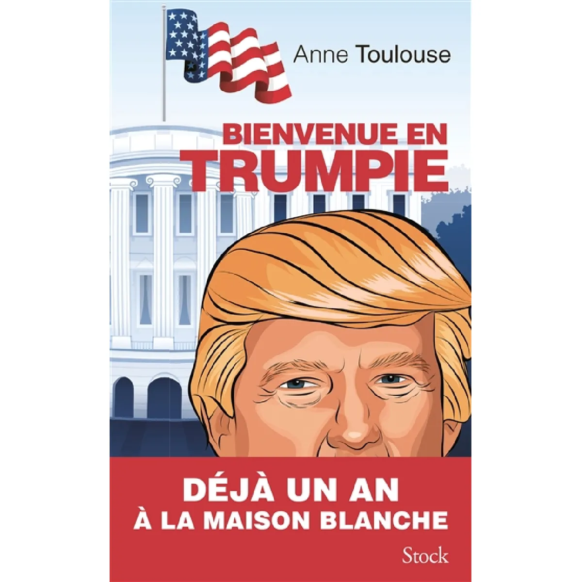 Bienvenue en Trumpie · Occasion