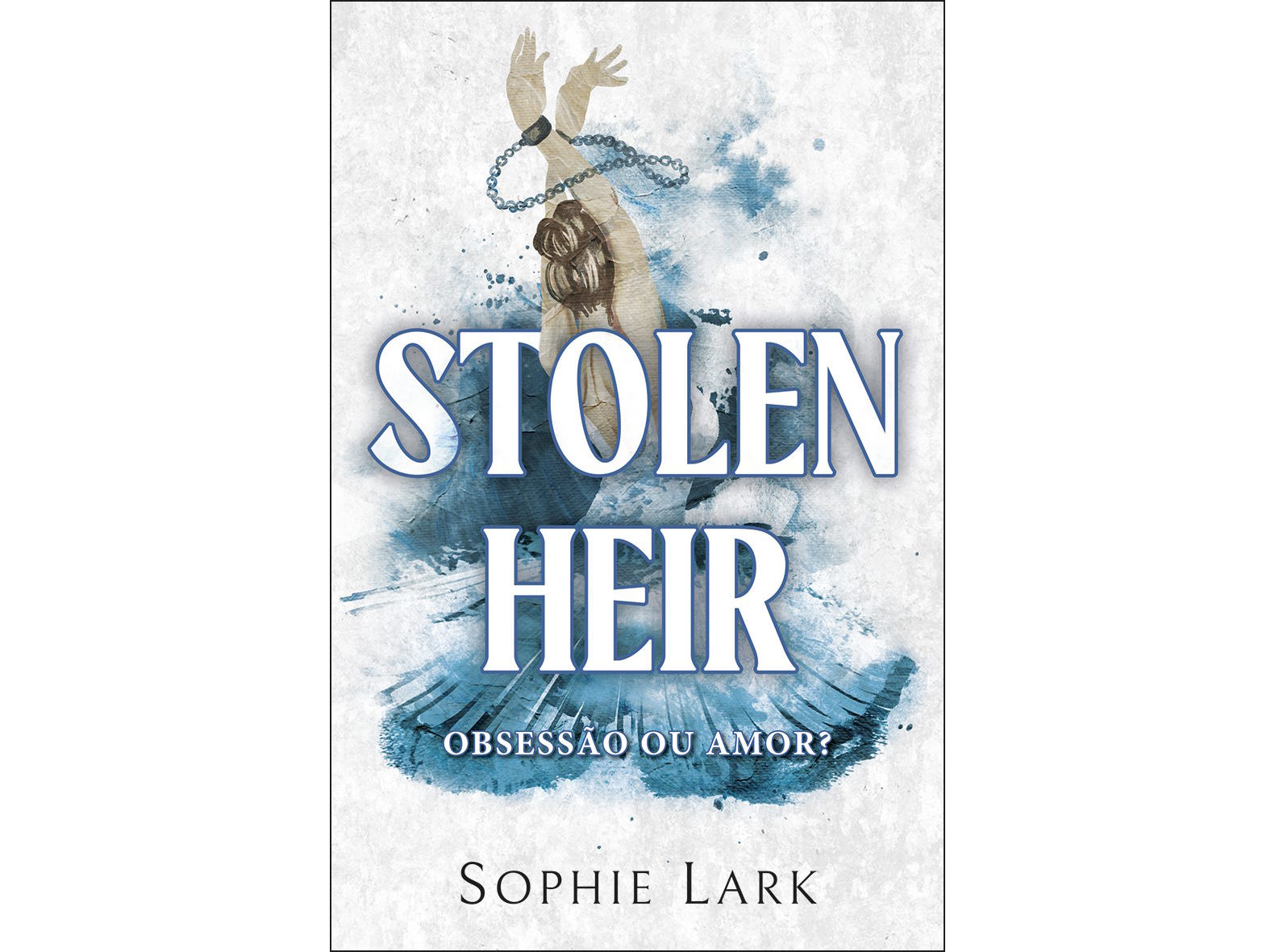 LIVRO STOLEN HEIR OBSESSÃO OU AMOR? DE S. LARK