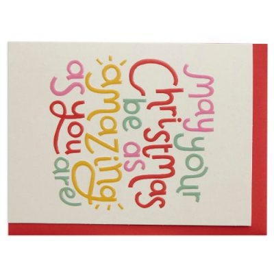 May Your Christmas Be As Amazing As You