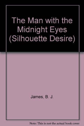 The Man with the Midnight Eyes (Silhouette Desire S.) by James, B. J. Paperback Book Pre-Owned English