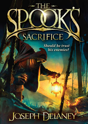 The Spook's Sacrifice: Book 6 - The Wardstone Chronicles 6 (Paperback)